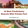 10 Best Pondicherry Resorts With Private Pool